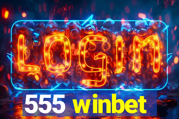 555 winbet